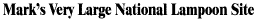 Mark's Very Large National Lampoon Site