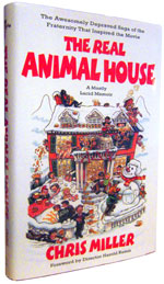 Cover of Chris Miller's book 'The Real Animal House'
